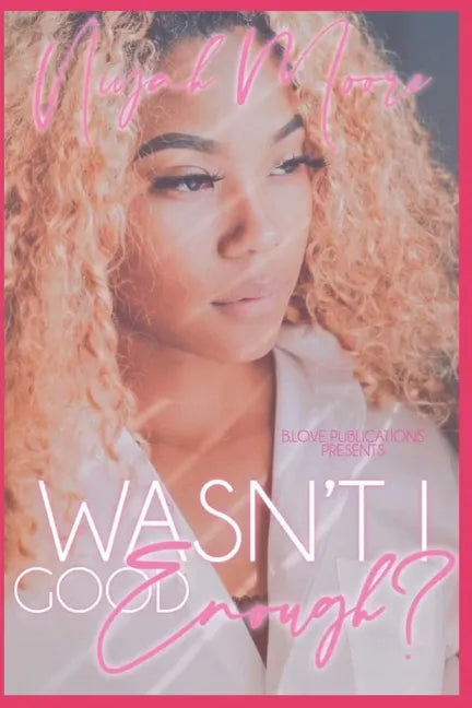 Wasn't I Good Enough? - Paperback
