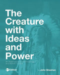 The Creature with Ideas and Power: An Investigation of Anthropology and Human Culture - Paperback