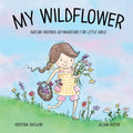 My Wildflower: Nature-inspired Affirmations for Little Girls - Paperback
