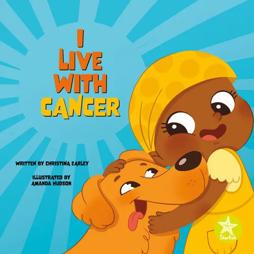 I Live with Cancer - Hardcover