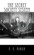 The Secret Society System - Paperback
