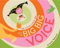 The Little Little Girl with the Big Big Voice - Hardcover
