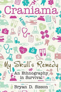 Craniama: My Skull's Remedy - Paperback