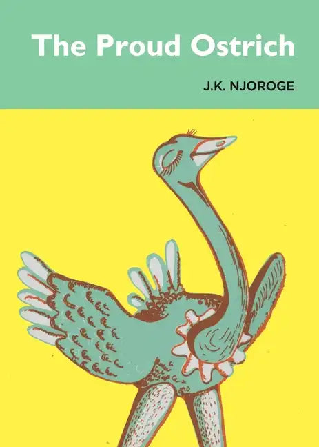 The Proud Ostrich - Paperback