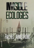 Invisible Ecologies - Paperback