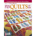 Best of Fons & Porter: Fun Quilts for Kids: 27 Kid-Pleasing Cover-Ups for Girls and Boys - Paperback