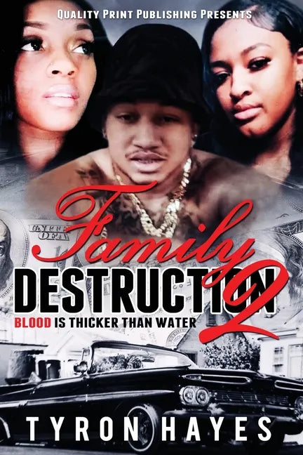 Family Destruction II: Blood Is Thicker Than Water - Paperback
