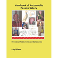 Handbook of Automobile Passive Safety: Part 3: Crash Test Dummies and Biomechanics - Paperback