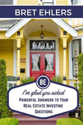 I'm Glad You Asked: Powerful Answers to your Real Estate Investing Questions - Paperback