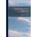 The Friendly Arctic - Paperback