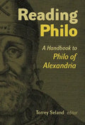 Reading Philo: A Handbook to Philo of Alexandria - Paperback