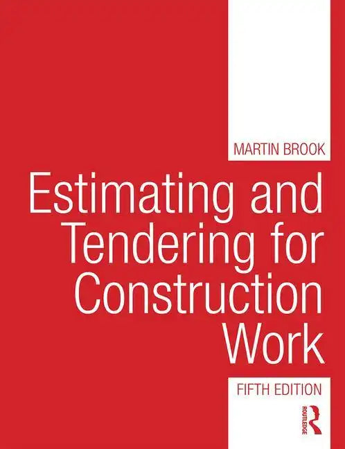 Estimating and Tendering for Construction Work - Paperback