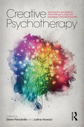 Creative Psychotherapy: Applying the Principles of Neurobiology to Play and Expressive Arts-Based Practice - Paperback