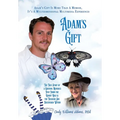 Adam's Gift: The True Story of a Grieving Mother's Dive Down the Rabbit Hole and the Treasure She Discovered Within - Hardcover