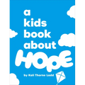 A Kids Book about Hope - Hardcover