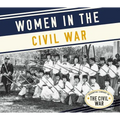 Women in the Civil War - Library Binding