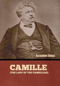 Camille (The Lady of the Camellias) - Hardcover