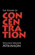 The Power of Concentration - Paperback