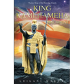 King Kamehameha The Great: Warrior King of the Hawaiian Islands - Paperback