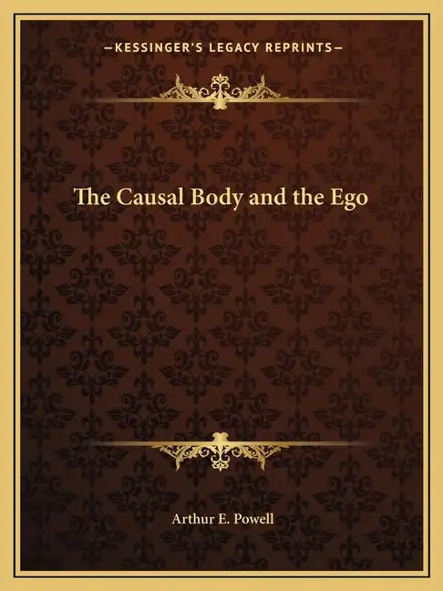 The Causal Body and the Ego - Paperback
