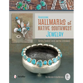 Reassessing Hallmarks of Native Southwest Jewelry: Artists, Traders, Guilds, and the Government - Hardcover
