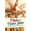 Pilots and Painted Ladies: 493rd Bomb Squadron and the Air War in the Cbi - Hardcover