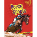 Horse Sports - Library Binding