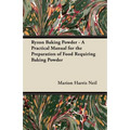 Ryzon Baking Powder - A Practical Manual for the Preparation of Food Requiring Baking Powder - Paperback