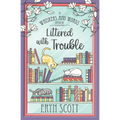 Littered with Trouble - Paperback