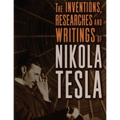 The inventions, researches and writings of Nikola Tesla: with special reference to his work in polyphase currents and high potential lighting - Paperback