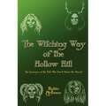 Witching Way of the Hollow Hill - Paperback