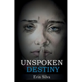 Unspoken Destiny - Paperback