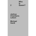 Who Is Queen? 2: Joshua Chambers-Letson, Michael Hardt - Hardcover