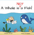 A Whale is Not a Fish! - Hardcover