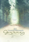 An inconvenient journey - Hardcover