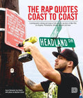 The Rap Quotes Coast to Coast - Hardcover