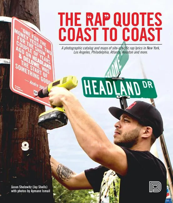 The Rap Quotes Coast to Coast - Hardcover