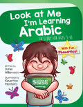 Look At Me I'm Learning Arabic: A Story For Ages 3-6 - Paperback