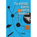 The AS9100C, AS9110, and AS9120 Handbook: Understanding Aviation, Space, and Defense Best Practices - Hardcover