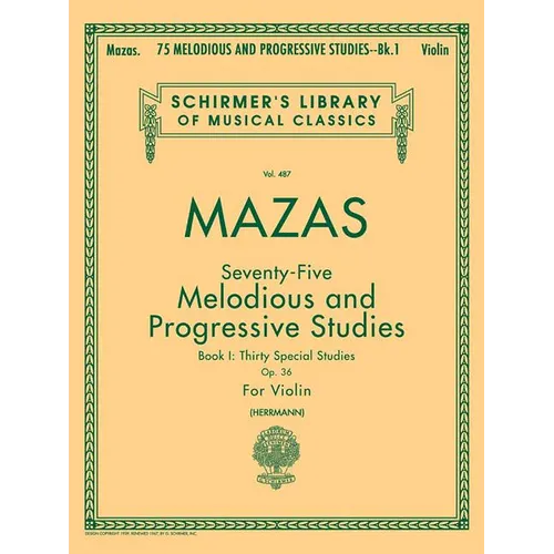 75 Melodious and Progressive Studies, Op. 36 - Book 1: Schirmer Library of Classics Volume 487 Violin Method - Paperback