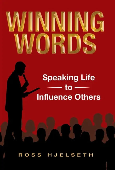 Winning Words: Speaking Life to Influence Others - Hardcover