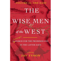 The Wise Men of the West Vol 2: A Search for the Promised One in the Latter Days - Paperback