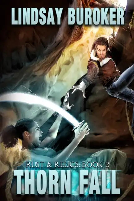 Thorn Fall: Rust & Relics, Book 2 - Paperback