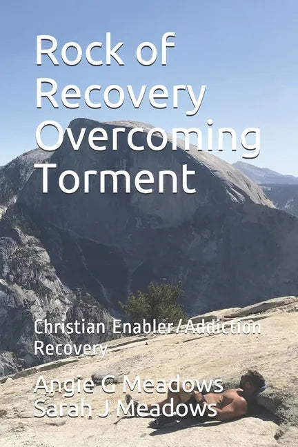 Rock of Recovery Overcoming Torment: Christian Enabler/Addiction Recovery - Paperback