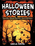 Halloween Stories: Spooky Short Stories for Children - Paperback
