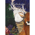 Mythologies of the Wild of God - Hardcover