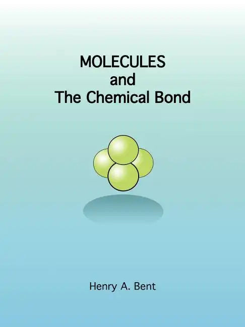Molecules and the Chemical Bond - Paperback