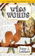 Wise Words: Family Stories that Bring the Proverbs to Life - Paperback