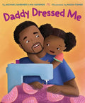 Daddy Dressed Me - Hardcover