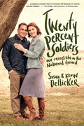 Twenty-Percent Soldiers: Our Secret Life in the National Guard - Paperback
